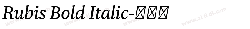 Rubis Bold Italic字体转换